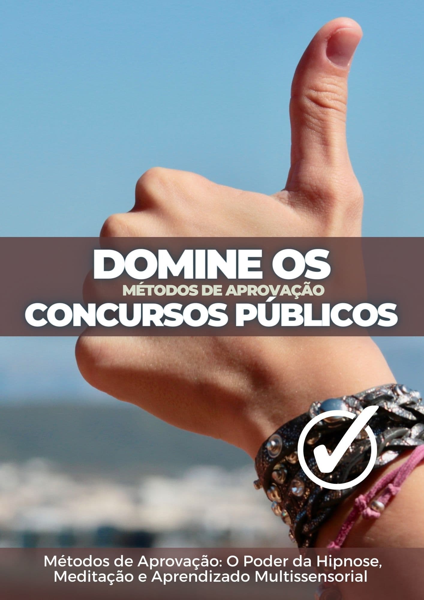 Domine os Concursos Públicos: Métodos de Aprovação