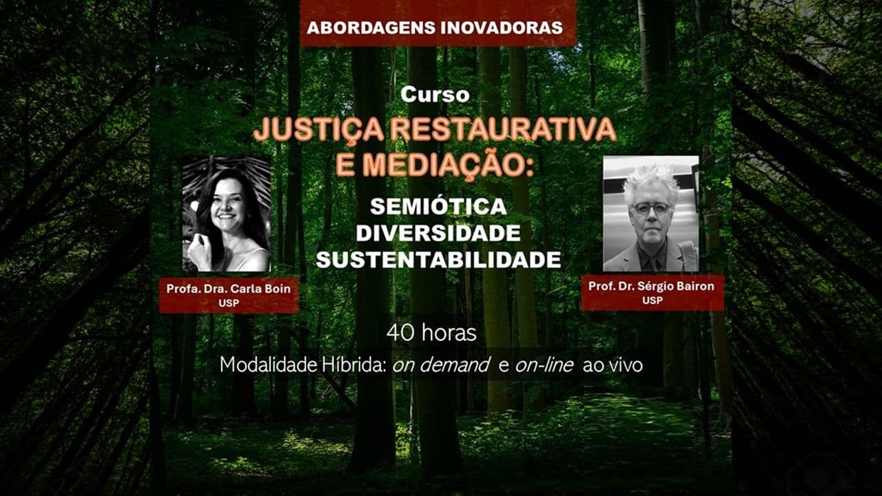 Curso de Justiça Restaurativa e Mediação: Semiótica, Diversidade e Sustentabilidade