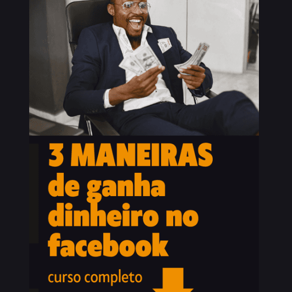 3 METODOS FACIL DE GANHAR DINHEIRO NO FACEBOOK