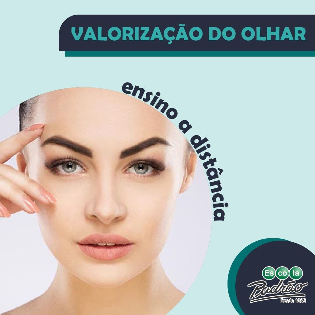 Curso Valorização do Olhar – Maquiagem, Cílios e Sobrancelhas Escola Padrão