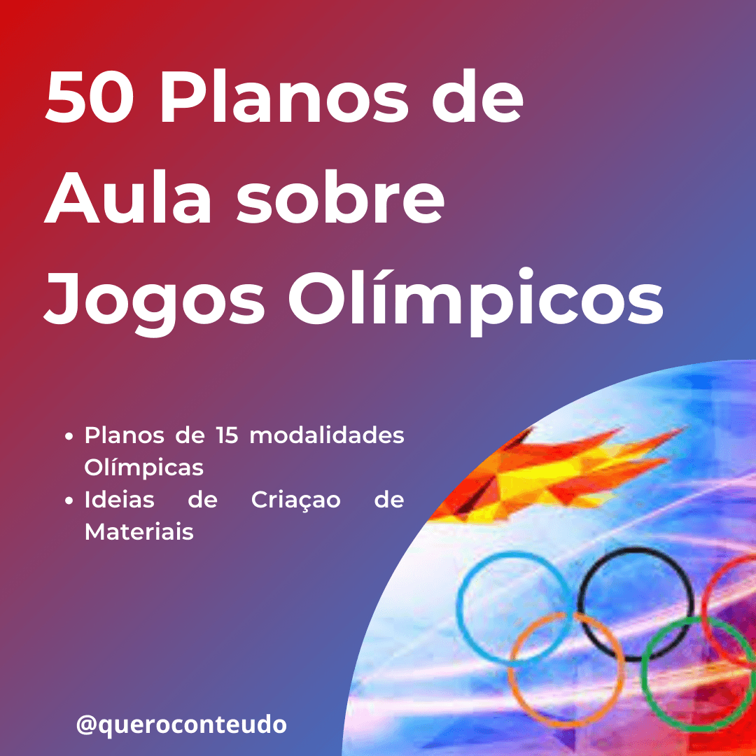 50 Planos de Aulas de Educação Física na Escola - Modalidades Olímpicas