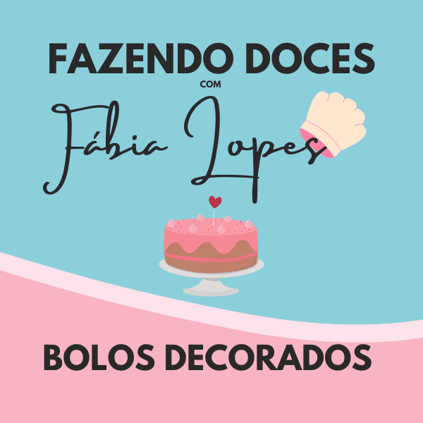BOLOS DECORADOS - COM FÁBIA LOPES