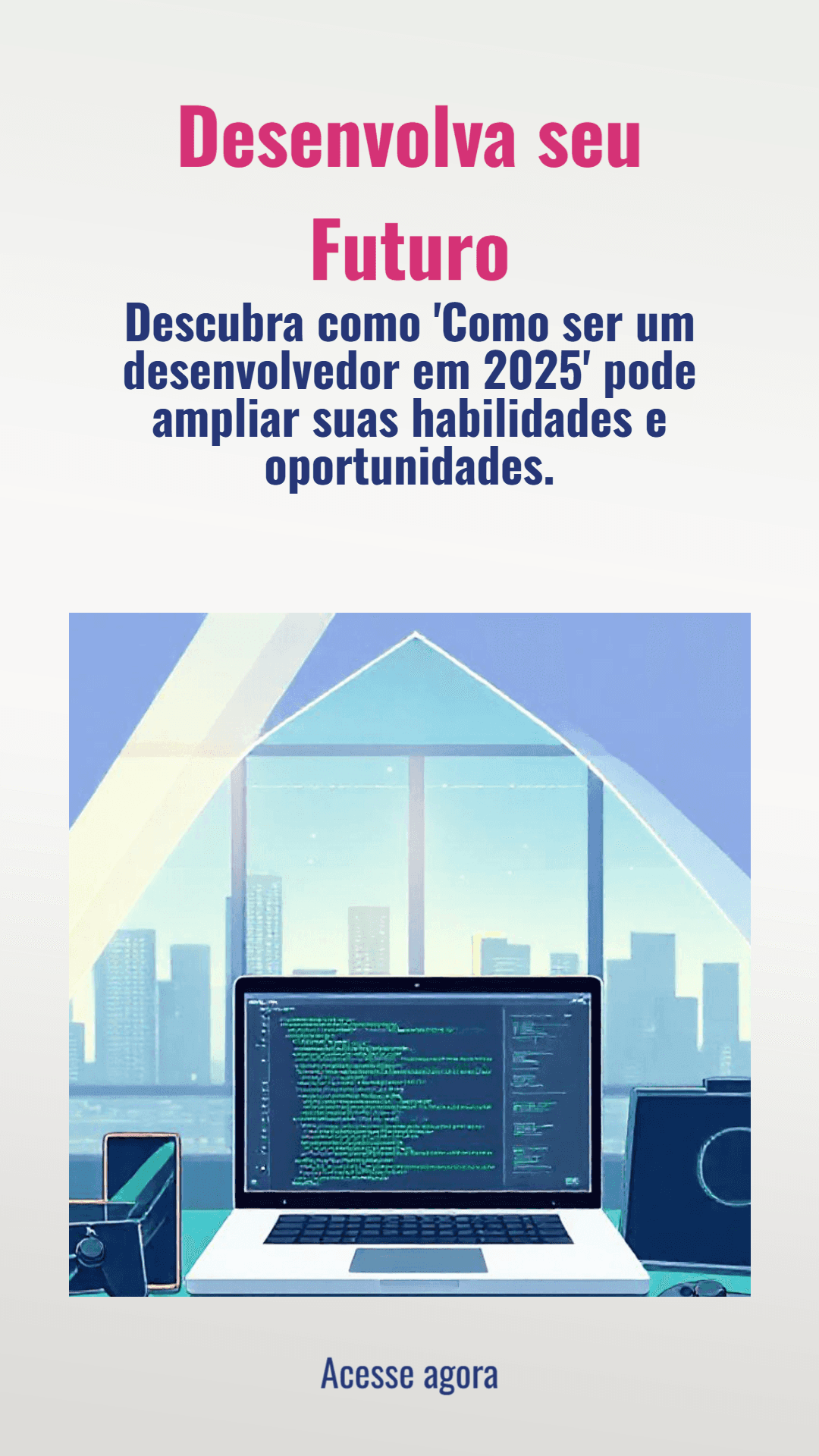 Como ser um Desenvolvedor em 2025 + Bônus