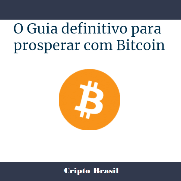 O Guia definitivo para prosperar com Bitcoin