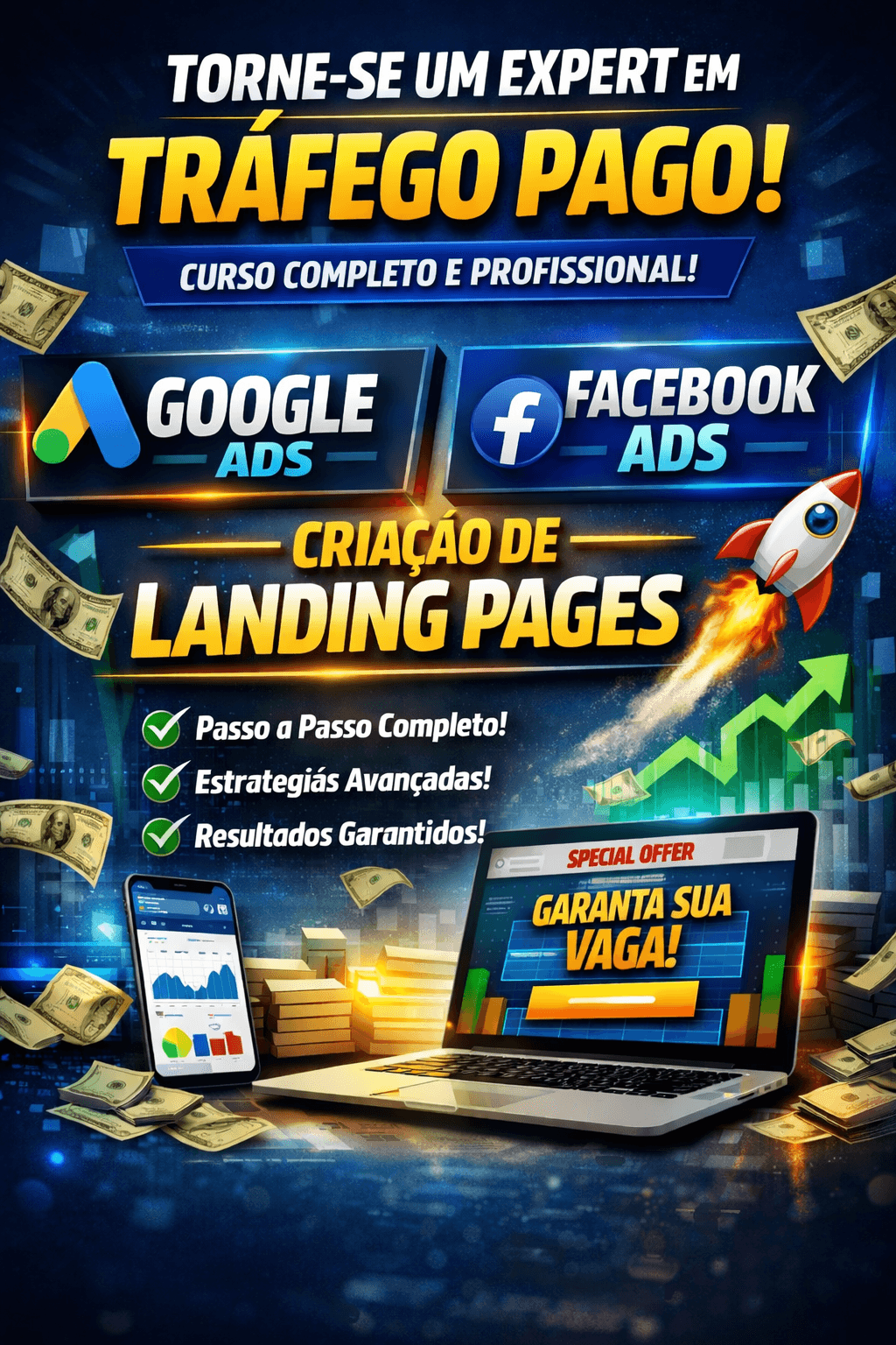 Formação Profissional em Tráfego Pago: Do Zero ao Especialista em Google e Facebook Ads com Estratégias Avançadas e Aplicação Prática