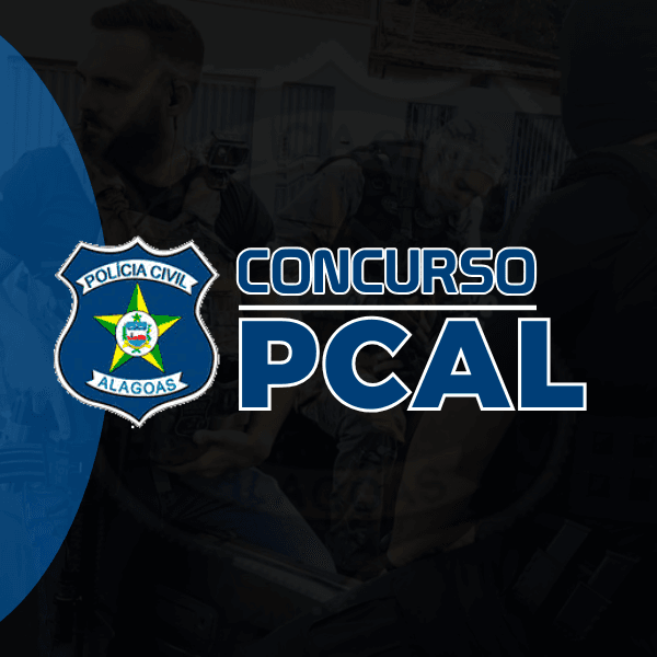 CURSO PCAL | POLÍCIA CIVIL DO ESTADO DE ALAGOAS