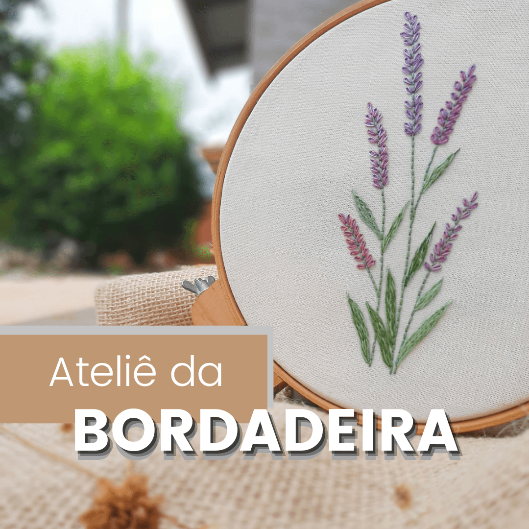 Ateliê da Bordadeira - Aprenda o bordado livre