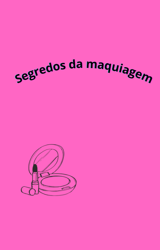 segredos da maquiagem