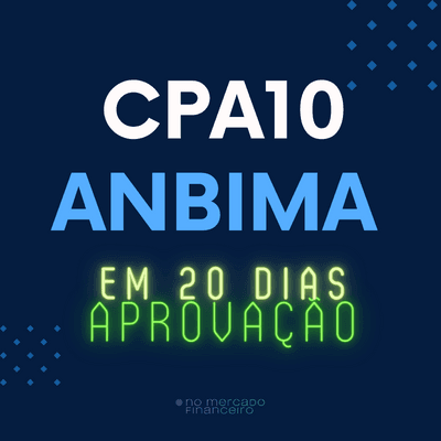 (Atualizado 2025) CPA10 ANBIMA Aprovação em 20 dias
