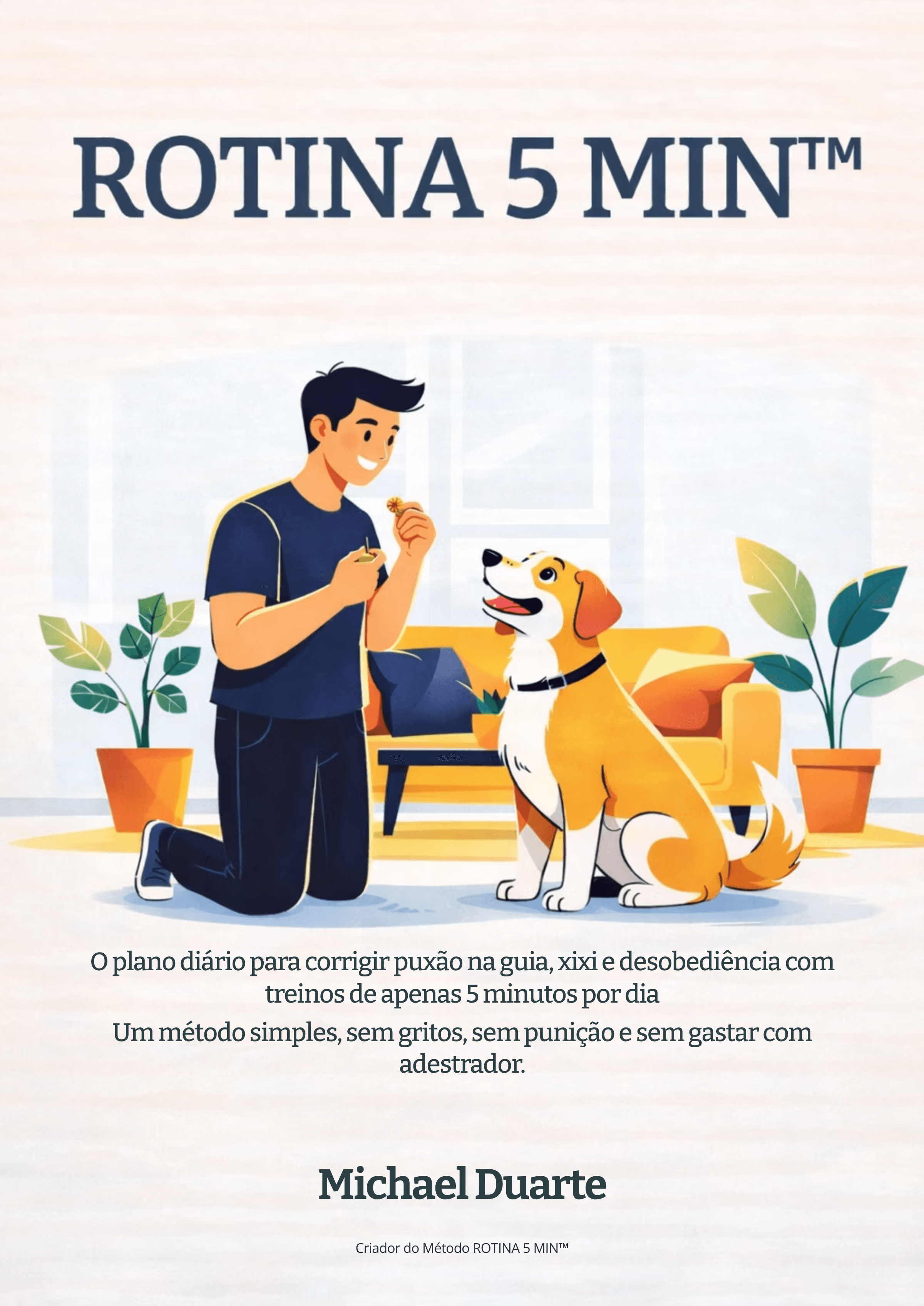 Rotina 5 Min™ – O Método Completo para Educar Seu Cachorro em 5 Minutos por Dia