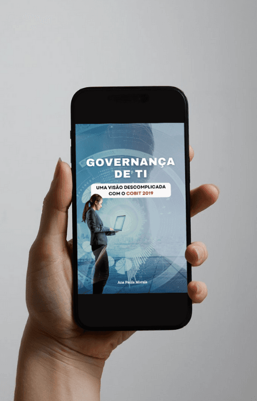 Ebook Exclusivo | Governança de TI: Uma visão descomplicada com o COBIT 2019