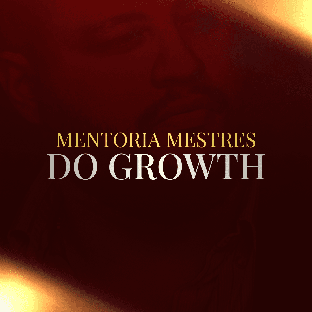 MENTORIA MESTRES DO GROWTH