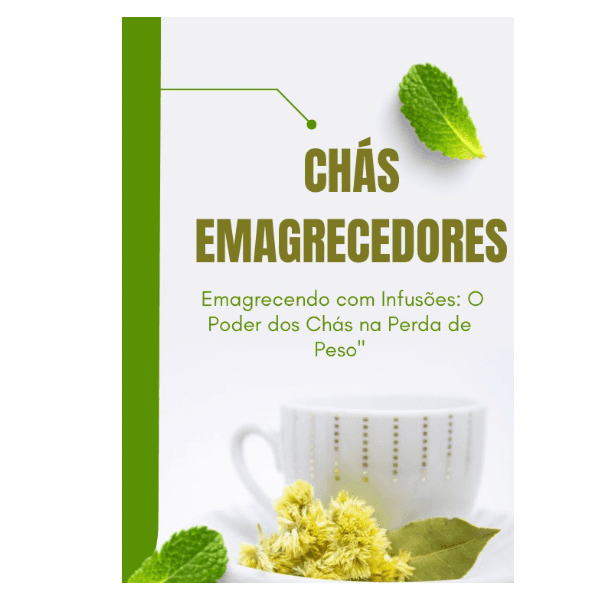 Chás emagrecedores