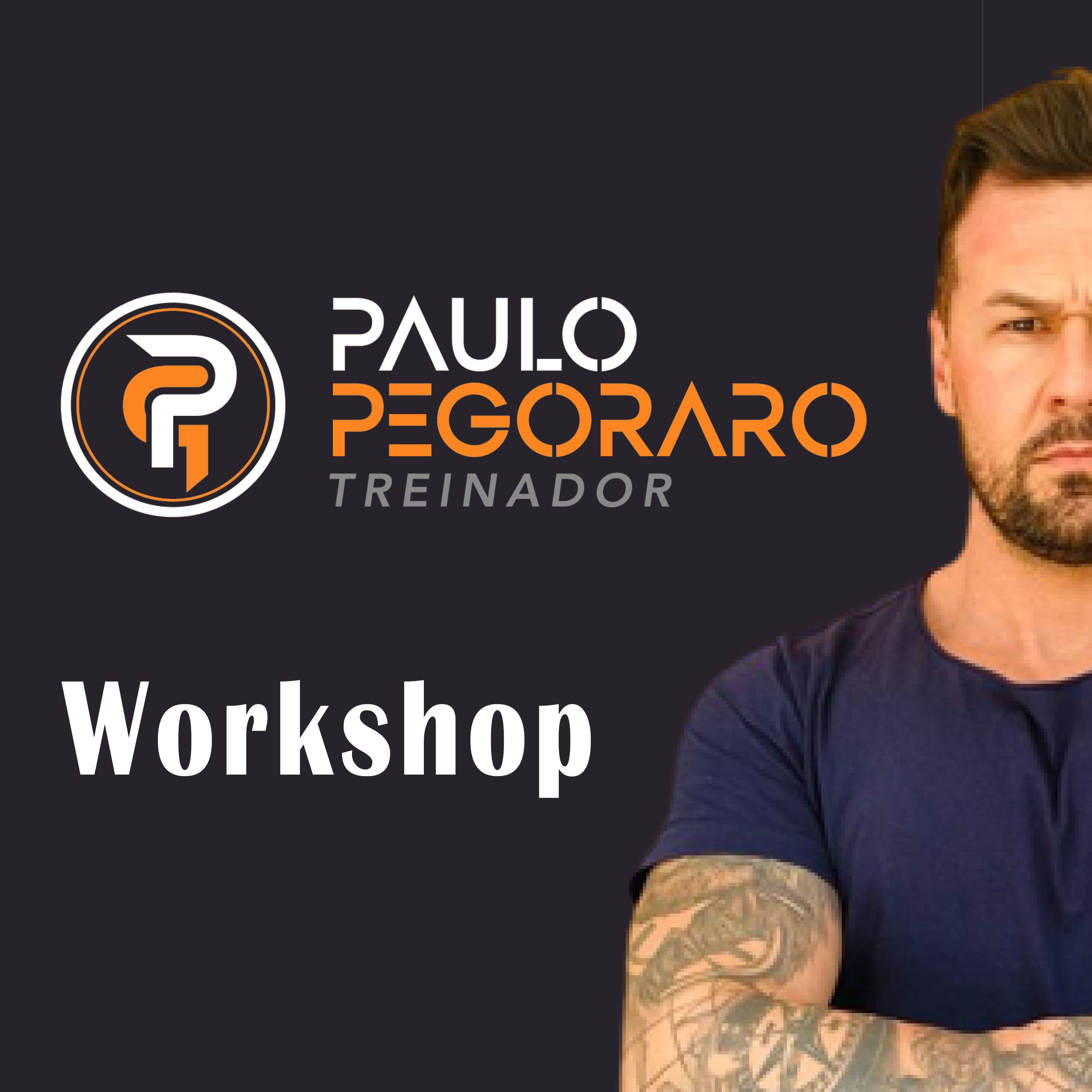 WORKSHOP - PAULO PEGORARO