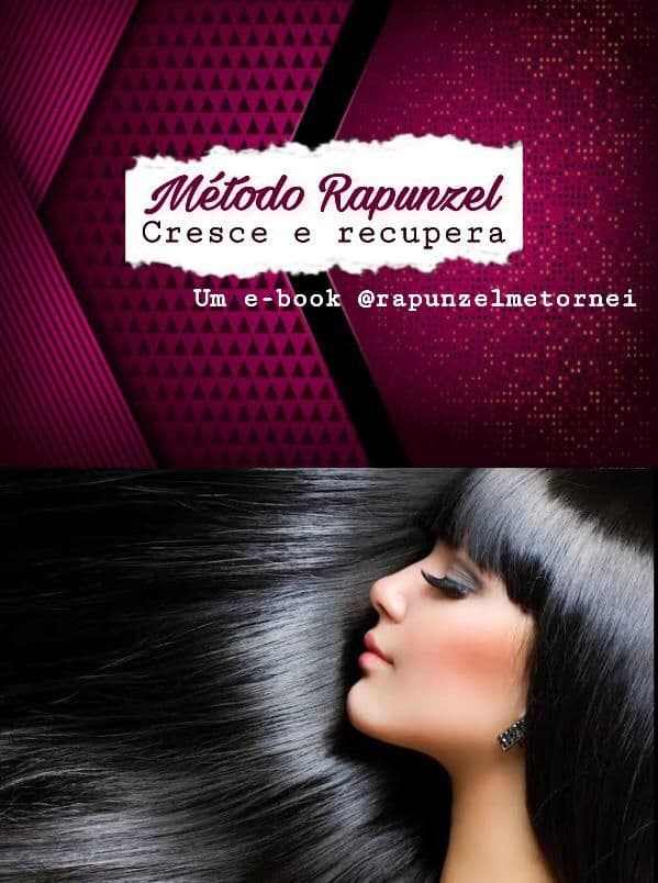 Método rapunzel Cresce e recupera! (Cresce demais)