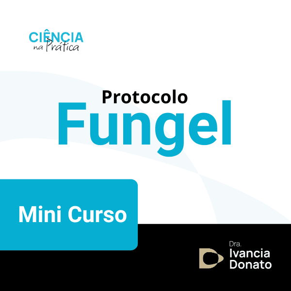 Ciência na Pratica - Protocolo Fungel