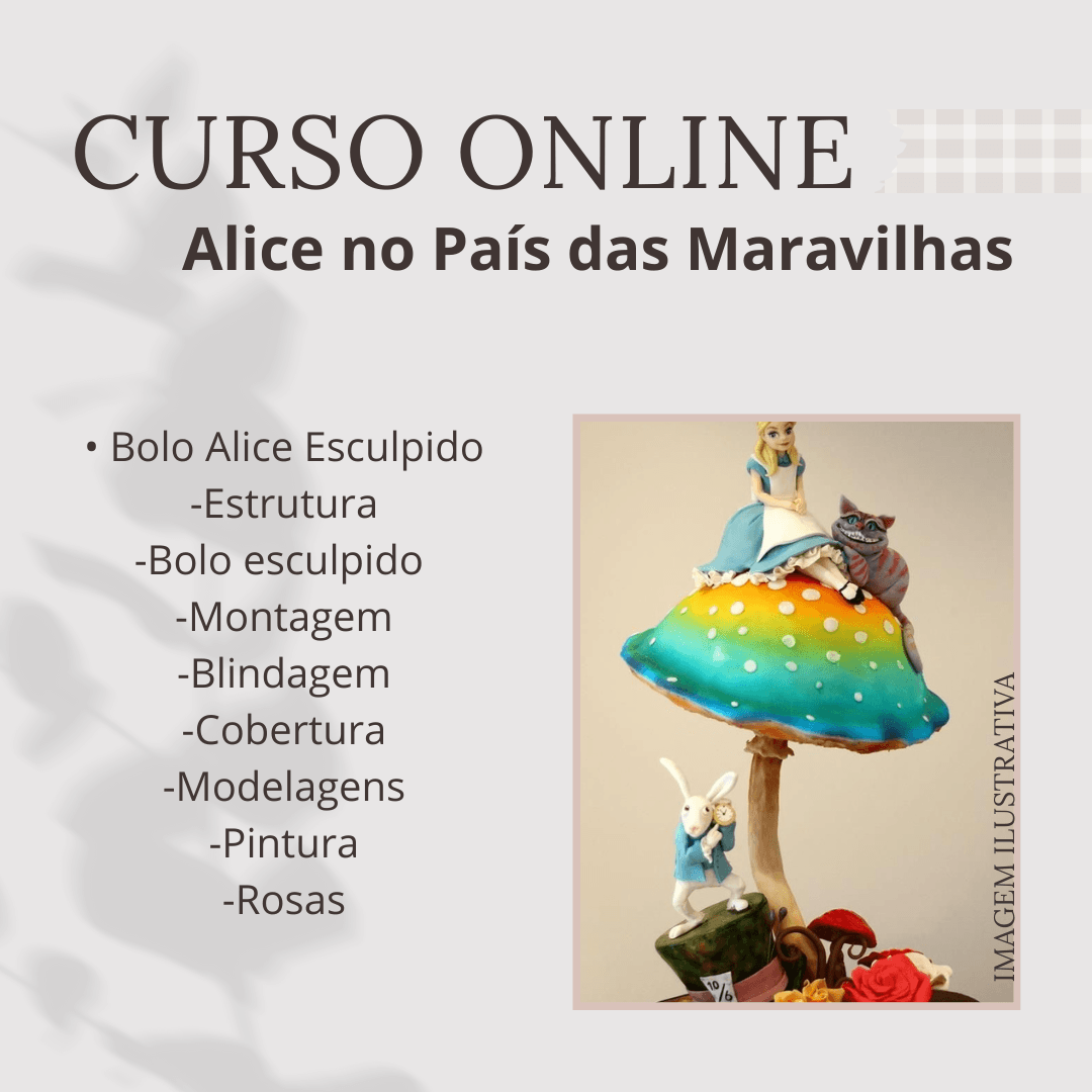 🎓 Curso Online – Bolo “Alice no País das Maravilhas” em Pasta Americana