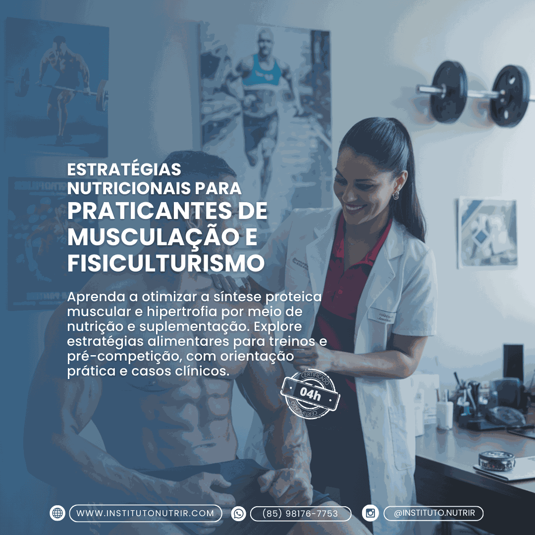 Estratégias Nutricionais para Praticantes de Musculação e Fisiculturismo