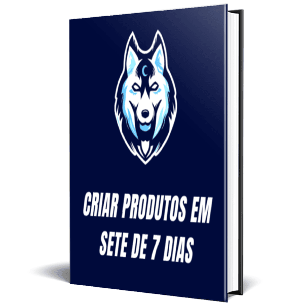 Ebook -Dicas como aprender criar produtos em 7 dias para Lucrar