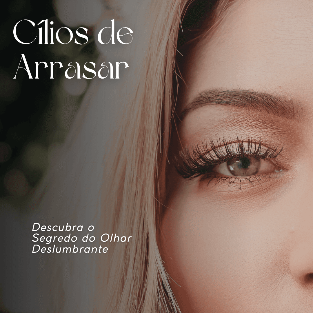 "Cílios de Arrasar: Descubra o Curso que Vai Transformar seu Olhar e Deixar Todos de Queixo Caído!"