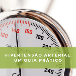 Hipertensão Arterial: Um Guia Prático