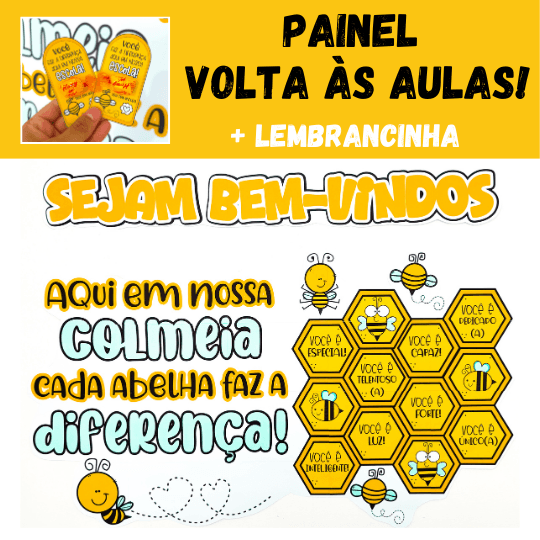 Painel Volta às Aulas + Lembrancinha - Abelhinha - Sejam Bem Vindos!
