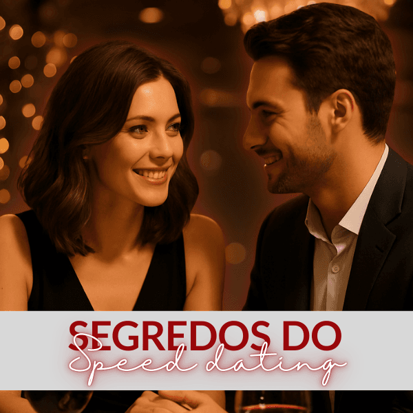 Segredos do Speed Dating