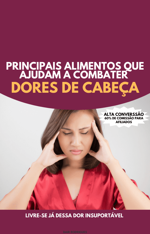 Alimentos que ajudam a combater dores de cabeça