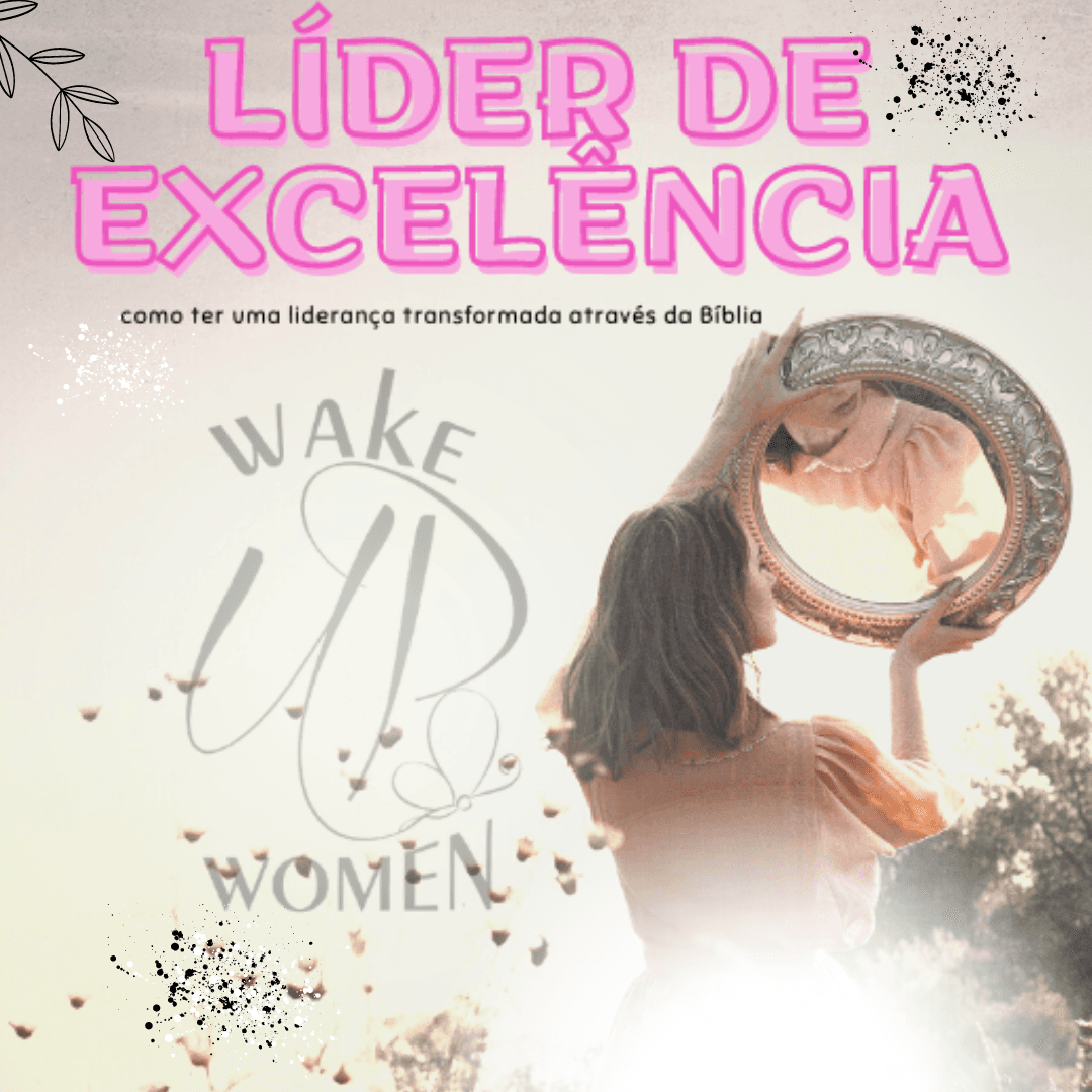 E-Book Mulheres Chaves Destravam Destinos - Líder de Excelência