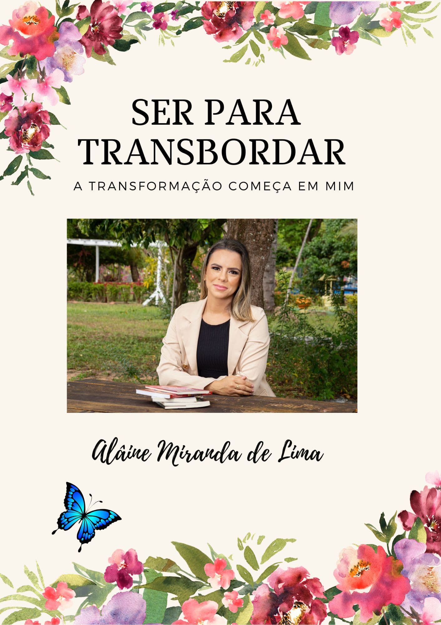 Ser Para Transbordar: A Transformação Começa em Mim