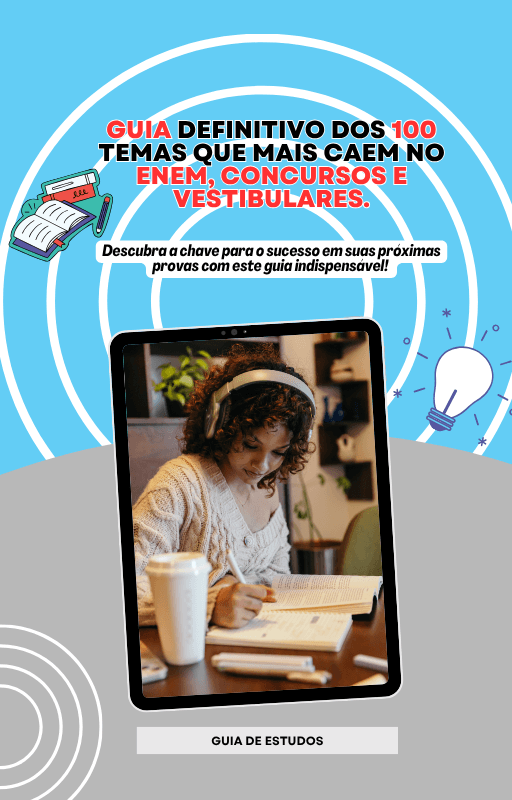Guia Definitivo dos 100 Temas que Mais Caem no Enem, Concursos e Vestibulares.