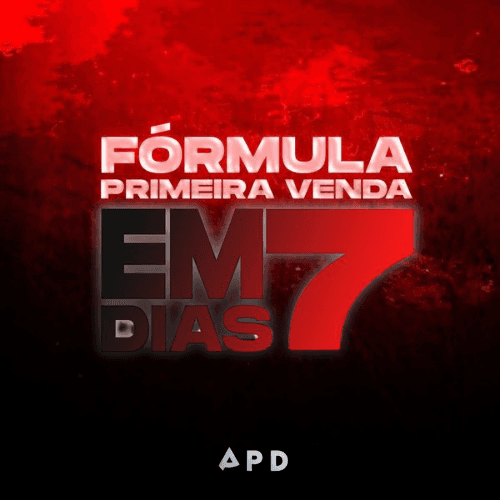 Fórmula Primeira Venda Em 7 Dias