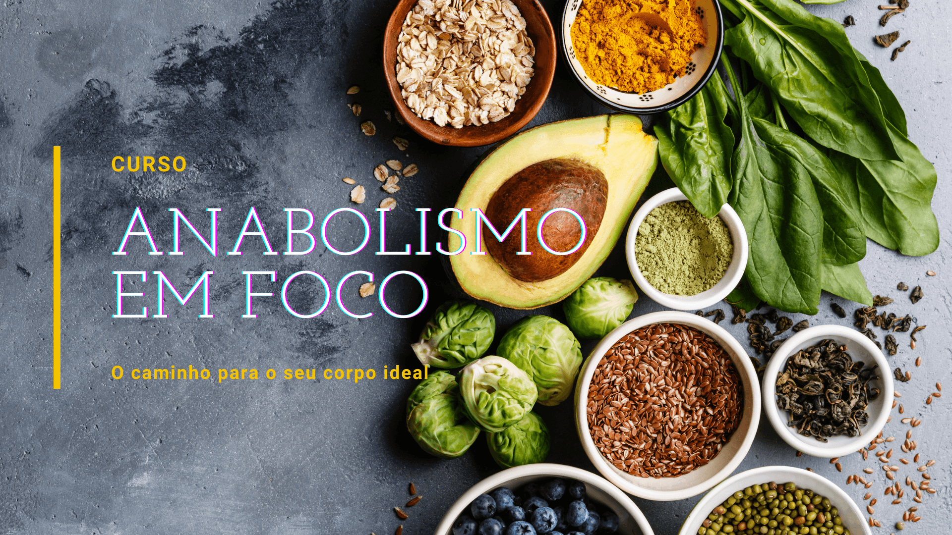 Curso Anabolismo em Foco: O caminho para o seu corpo ideal