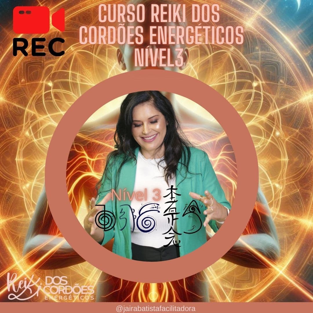 Curso Reiki dos Cordões Energéticos NÍVEL3