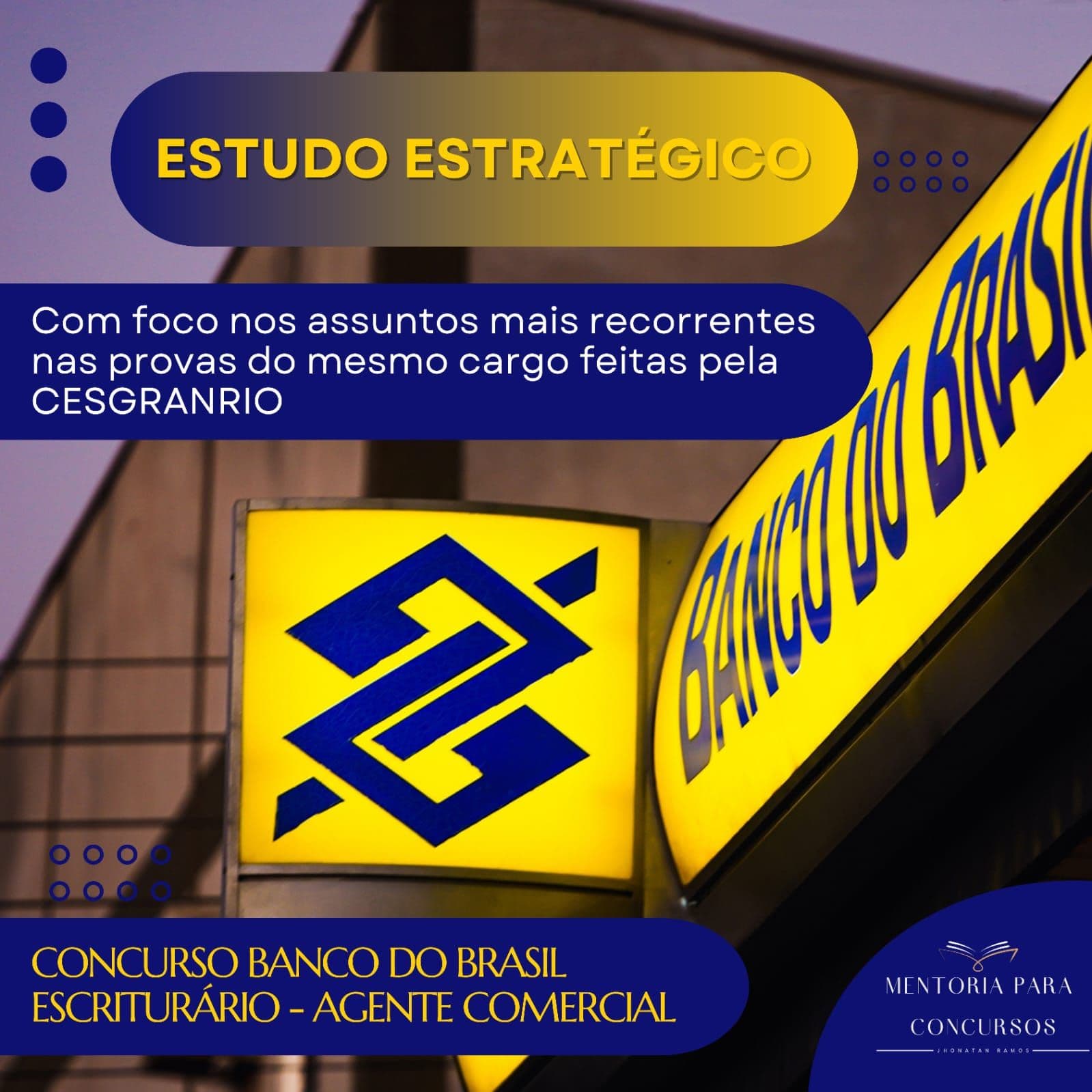 ESTUDO ESTRATÉGICO - Banco do Brasil - Escriturário - Agente Comercial