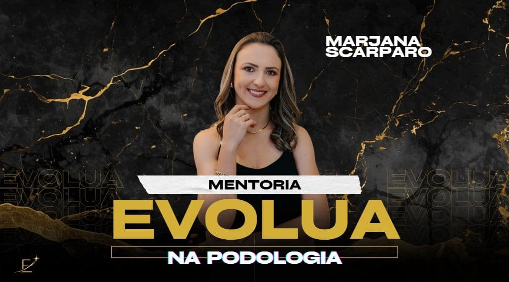 Mentoria Evolua na Podologia
