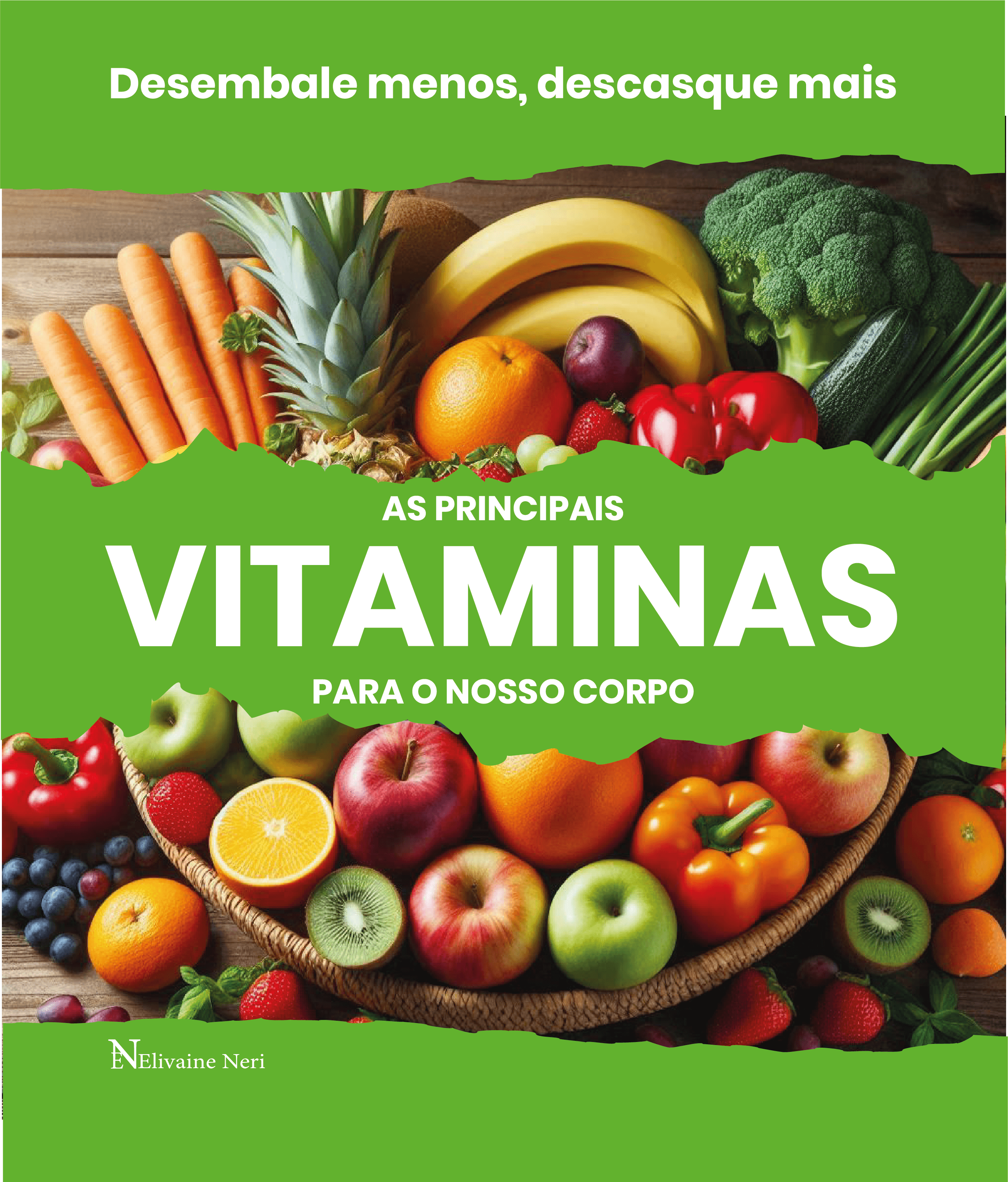 As principais Vitaminas para o nosso corpo