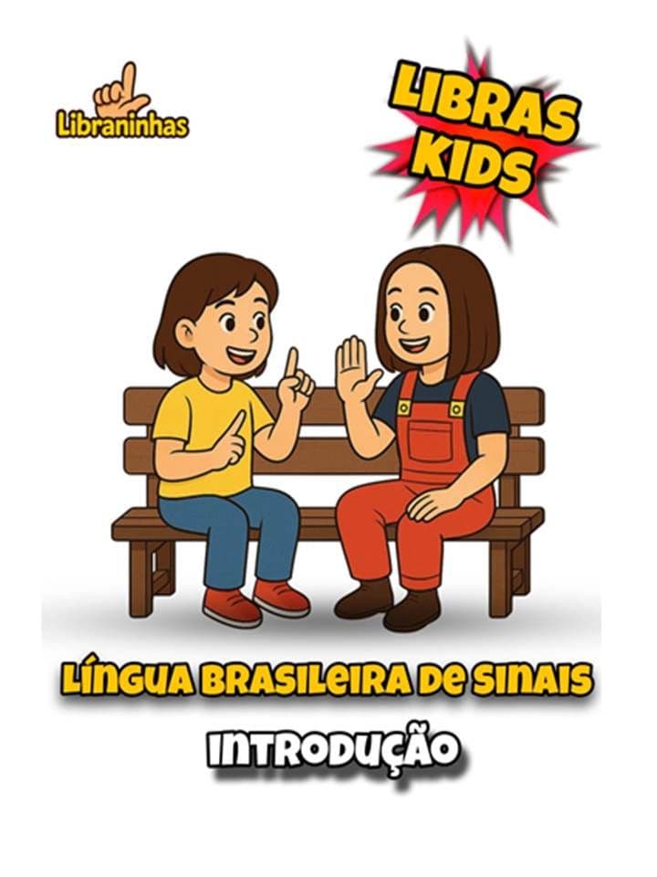 Libras Kids com Libraninhas – Curso Básico de Libras para Crianças e Iniciantes Adultos