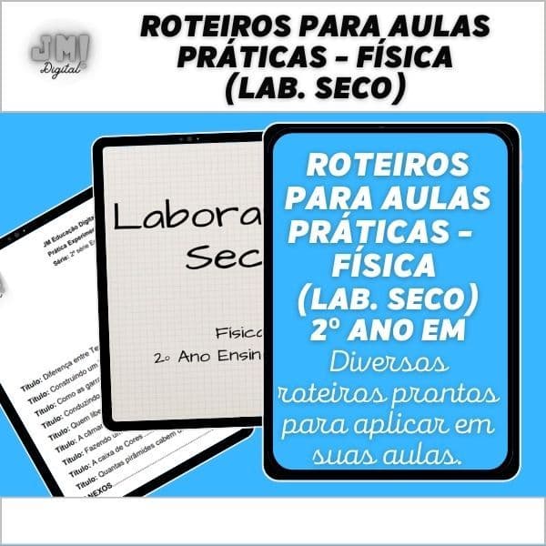 Roteiro para aulas de Práticas Experimentais - Lab. Seco - 2ª série EM