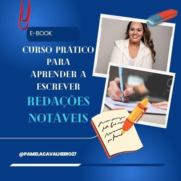 CURSO PRÁTICO PARA APRENDER A ESCREVER REDAÇÕES NOTÁVEIS