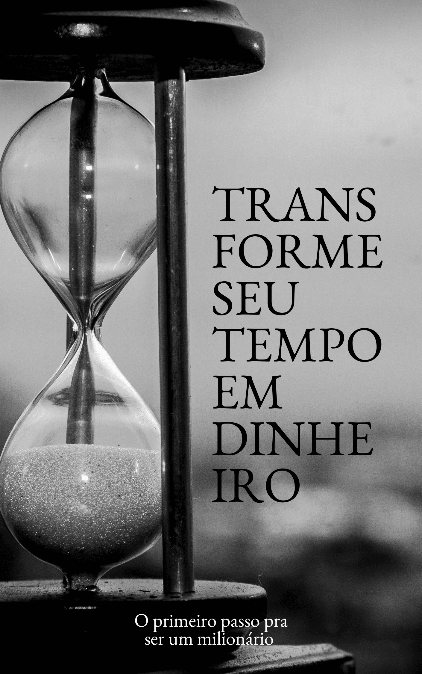 O PRIMEIRO PASSO PARA SER UM MILIONÁRIO