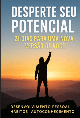 Desperte Seu Potencial: 21 Dias para a Sua Melhor Versão