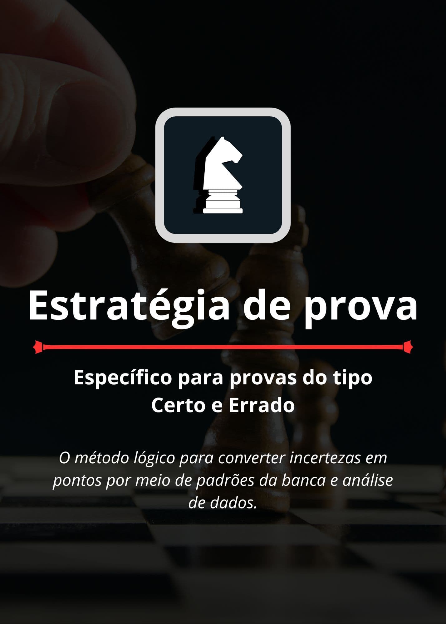 Estratégia de Prova (Certo e Errado)