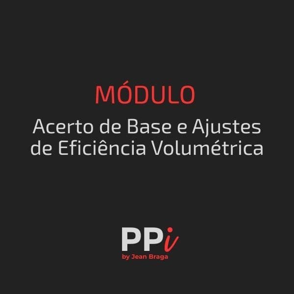 Acerto de Base e Ajustes de Eficiência Volumétrica
