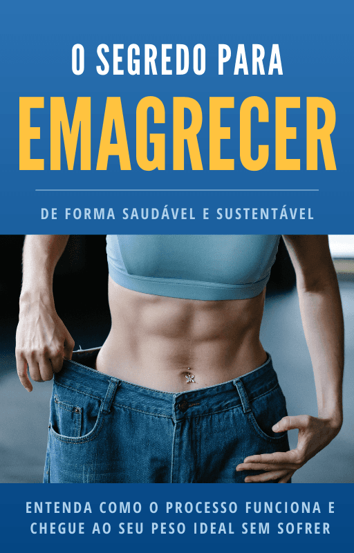 O Segredo para Emagrecer de Forma Saudável e Sustentável: Entenda como o Processo Funciona e Chegue ao Seu Peso Ideal sem Sofrer