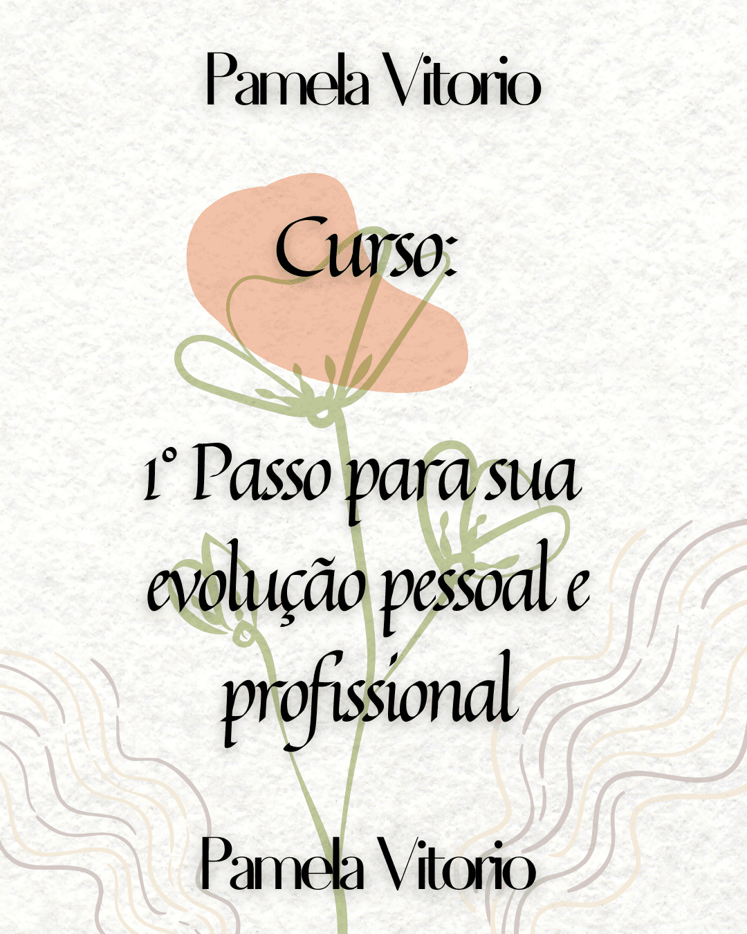 Aula 1: 1° Passo para sua evolução pessoal e profissional
