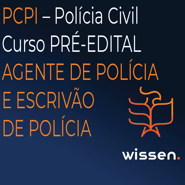 PCPI – Polícia Civil do Piauí – Agente e Escrivão de Polícia – Pré-Edital