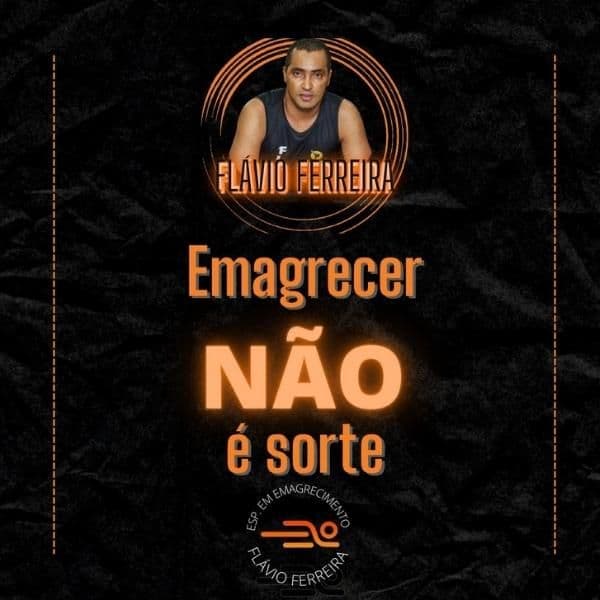 EMAGRECER NÃO E SORTE.