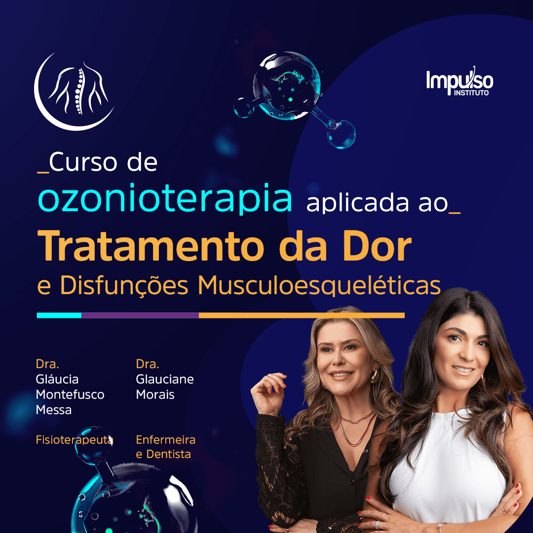 Curso de Ozonioterapia Aplicada ao Tratamento da Dor e Disfunções Musculoesqueléticas