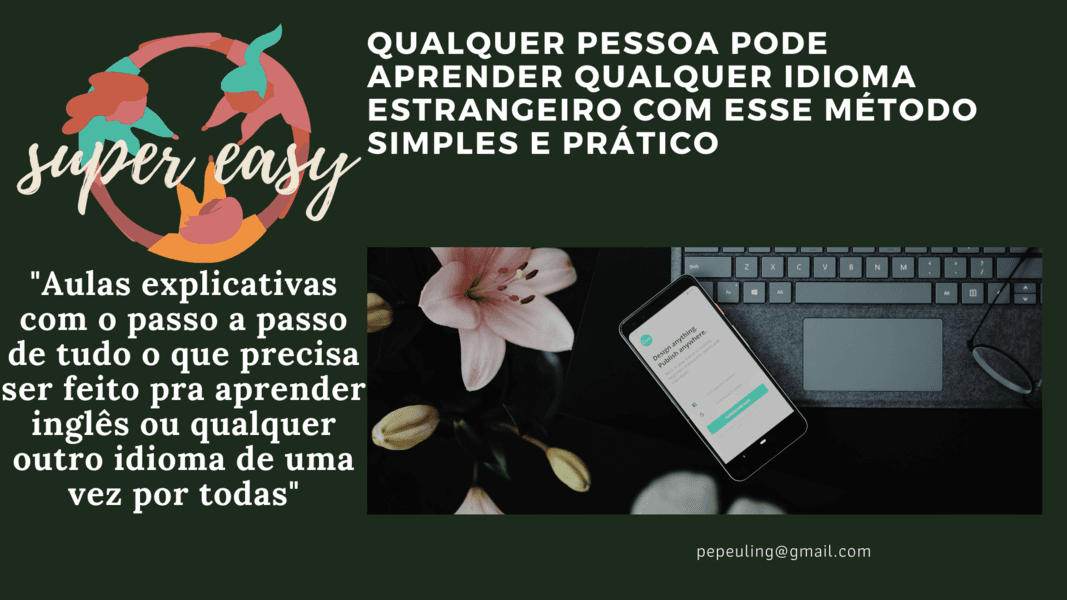 Curso "Super Easy" Método Prático para o Aprendizado de Idiomas
